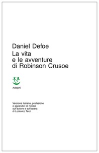 La vita e le avventure di Robinson Crusoe - Librerie.coop
