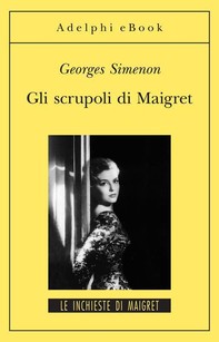 Gli scrupoli di Maigret - Librerie.coop