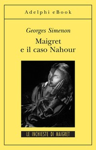 Maigret e il caso Nahour - Librerie.coop