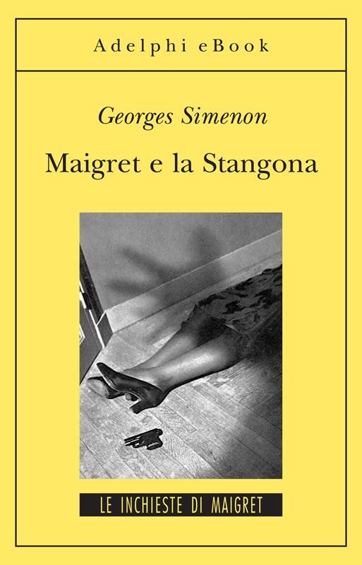 Maigret e la Stangona - Librerie.coop