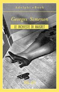 Le inchieste di Maigret 36-40 - Librerie.coop