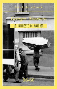 Le inchieste di Maigret 56-60 - Librerie.coop