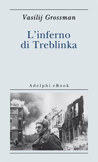 L'inferno di Treblinka - Librerie.coop