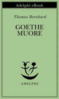Goethe muore - Librerie.coop