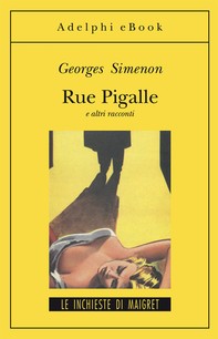 Rue Pigalle e altri racconti - Librerie.coop