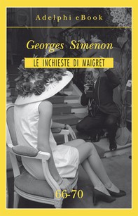 Le inchieste di Maigret 66-70 - Librerie.coop