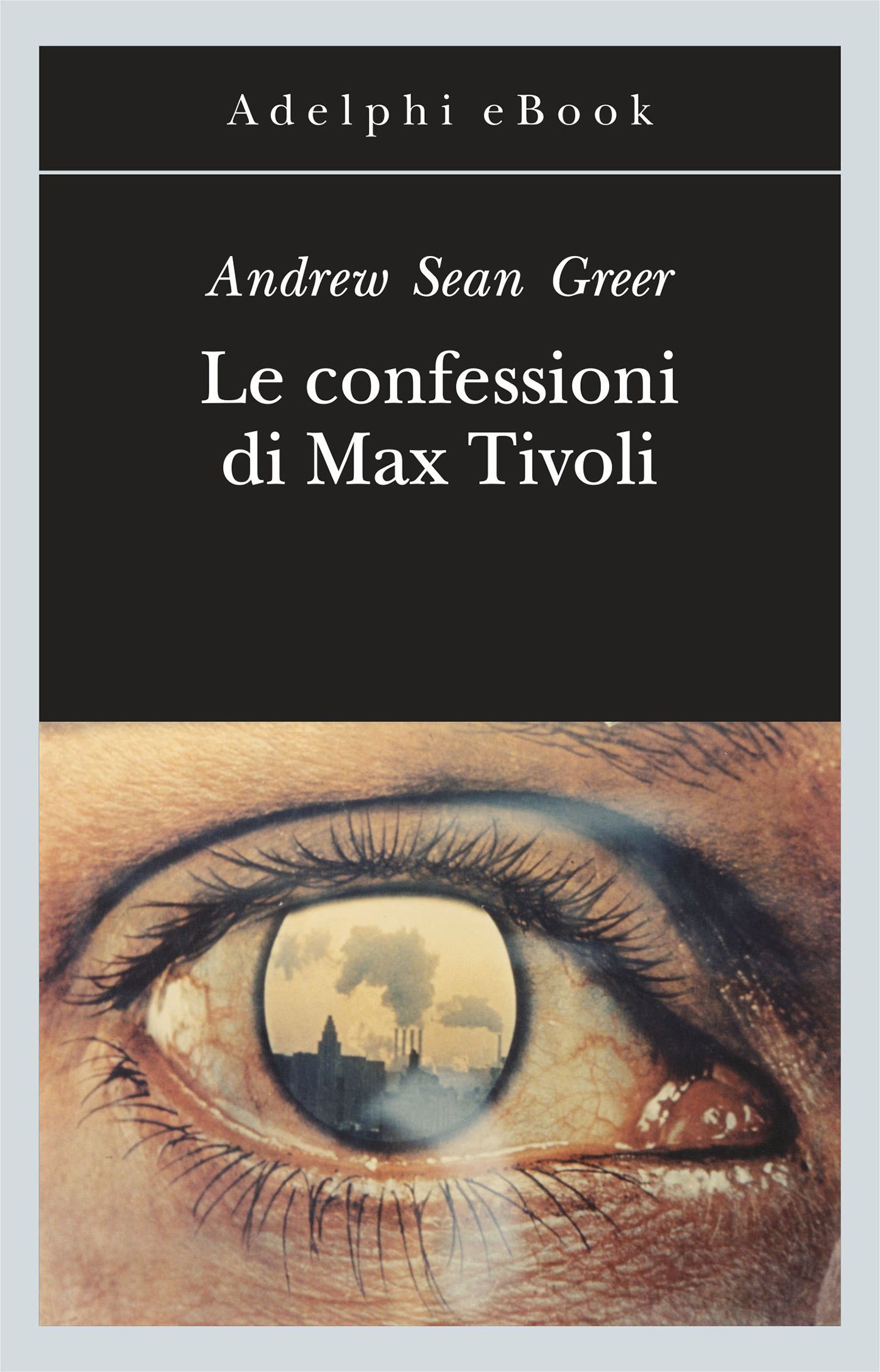 Le confessioni di Max Tivoli - Librerie.coop