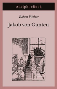 Jakob von Gunten - Librerie.coop