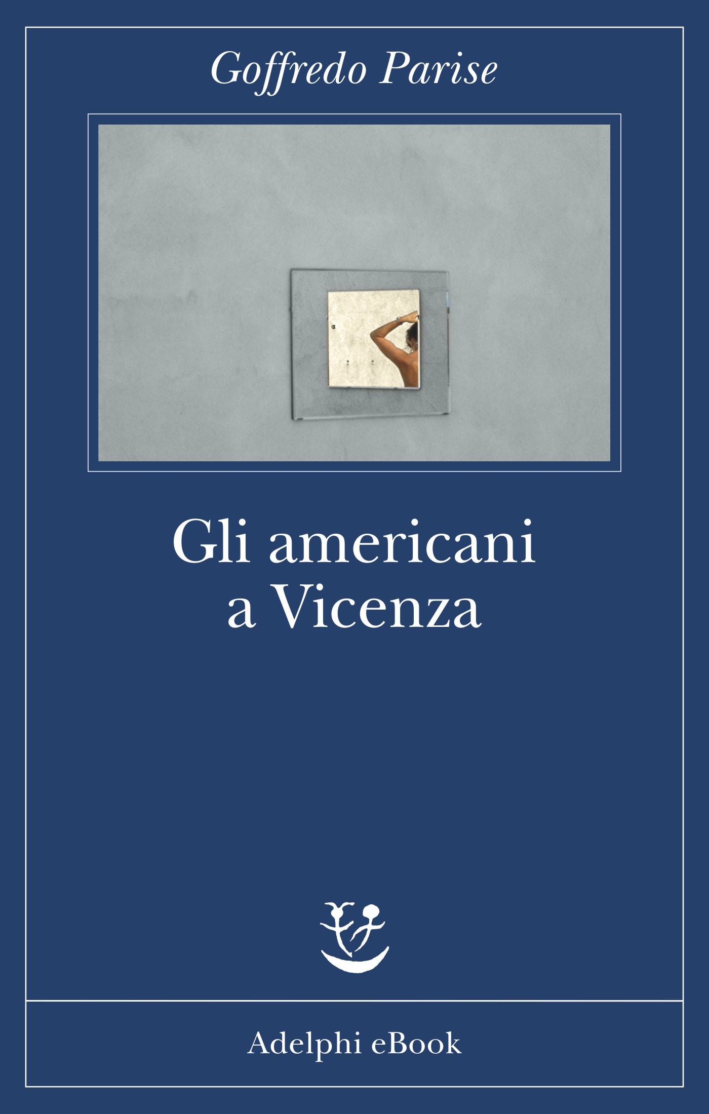 Gli americani a Vicenza - Librerie.coop