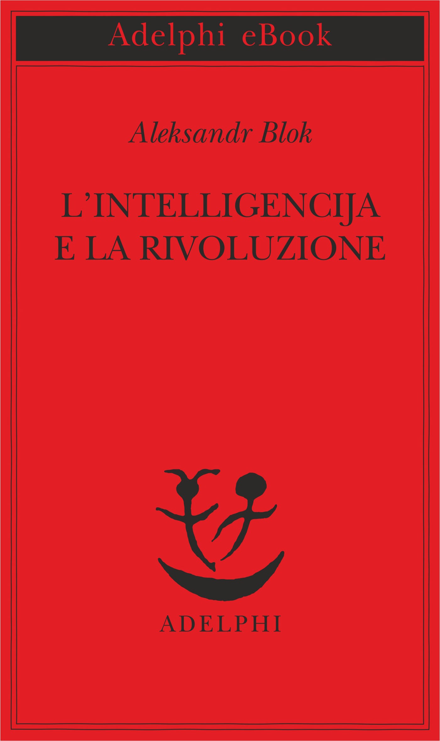 L’intelligencija e la rivoluzione - Librerie.coop