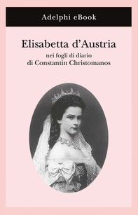 Elisabetta d’Austria - Librerie.coop