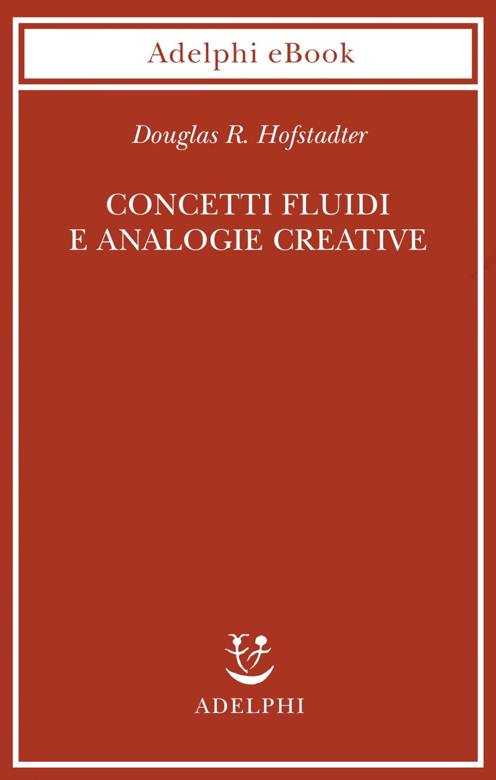 Concetti fluidi e analogie creative - Librerie.coop