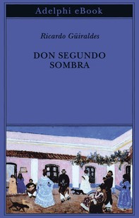 Don Segundo Sombra - Librerie.coop
