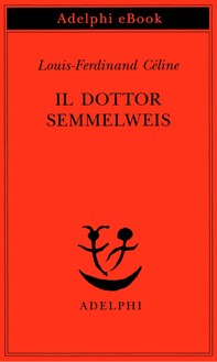 Il dottor Semmelweis - Librerie.coop