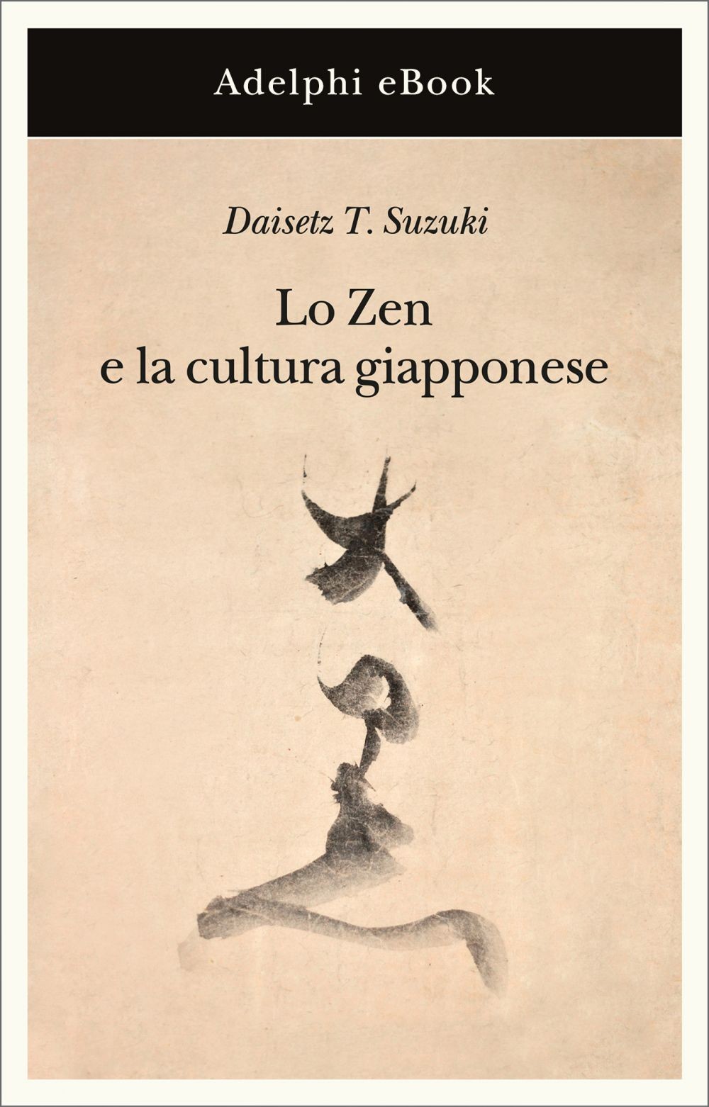 Lo Zen e la cultura giapponese - Librerie.coop