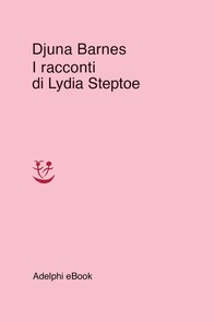 I racconti di Lydia Steptoe - Librerie.coop