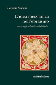 L’idea messianica nell’ebraismo - Librerie.coop