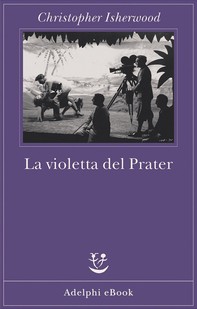 La violetta del Prater - Librerie.coop