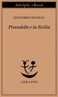 Pirandello e la Sicilia - Librerie.coop