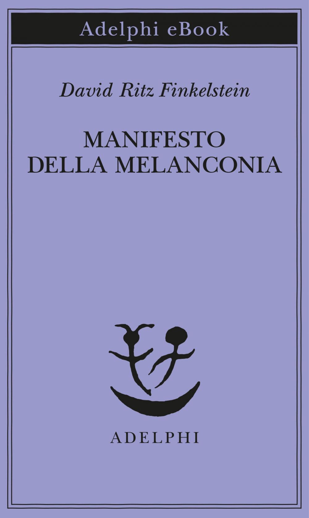 Manifesto della Melanconia - Librerie.coop