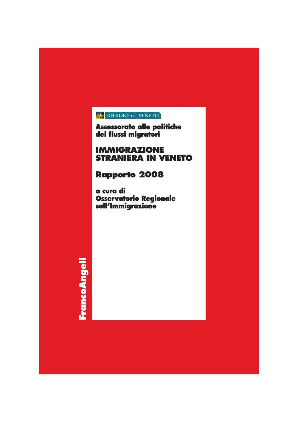 Immigrazione straniera in Veneto. Rapporto 2008 - Librerie.coop