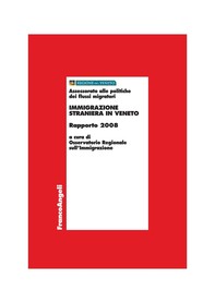 Immigrazione straniera in Veneto. Rapporto 2008 - Librerie.coop