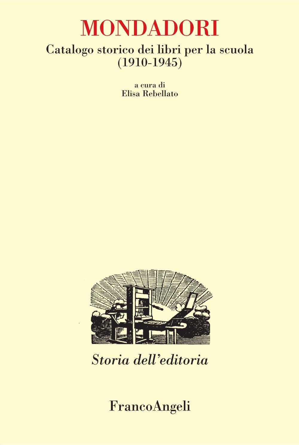 Mondadori. Catalogo storico dei libri per la scuola (1910-1945) - Librerie.coop