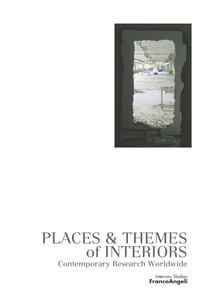 Places & Themes of Interiors. Contemporary Research Worldwide - Librerie.coop