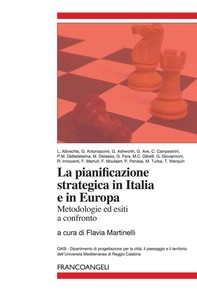 La pianificazione strategica in Italia e in Europa. Metodologie ed esiti a confronto - Librerie.coop