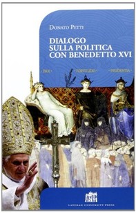 Dialogo sulla politica con papa Benedetto XVI - Librerie.coop