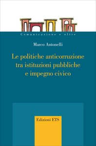 Le politiche anticorruzione tra istituzioni pubbliche e impegno civico - Librerie.coop