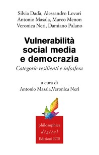 Vulnerabilità, social media e democrazia - Librerie.coop