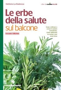 Le erbe della salute sul balcone II edizione - Librerie.coop