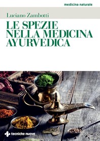 Le spezie nella medicina ayurvedica - Librerie.coop