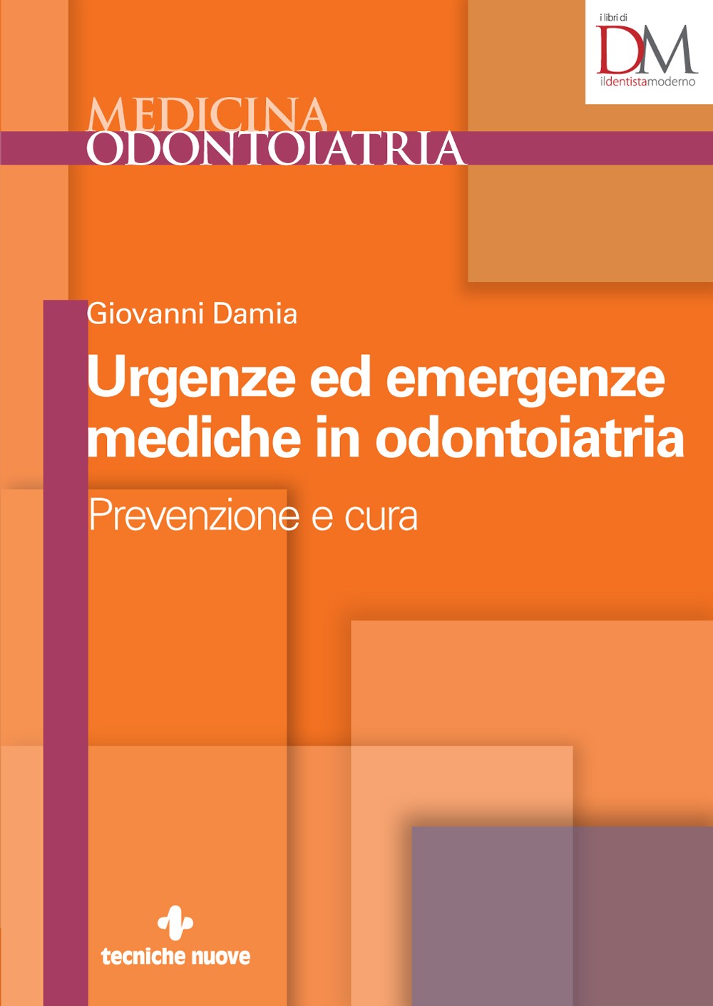 Urgenze ed emergenze mediche in odontoiatria - Librerie.coop