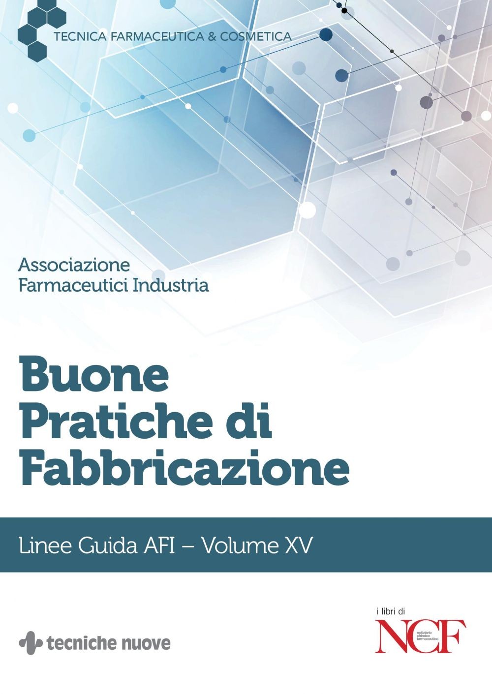 Buone Pratiche di Fabbricazione- Volume XV - Librerie.coop