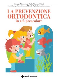 La prevenzione ortodontica in età prescolare - Librerie.coop