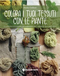 Colora i tuoi tessuti con le piante - Librerie.coop