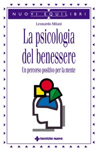 La psicologia del benessere - Librerie.coop