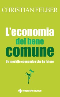 L’economia del bene comune - Librerie.coop