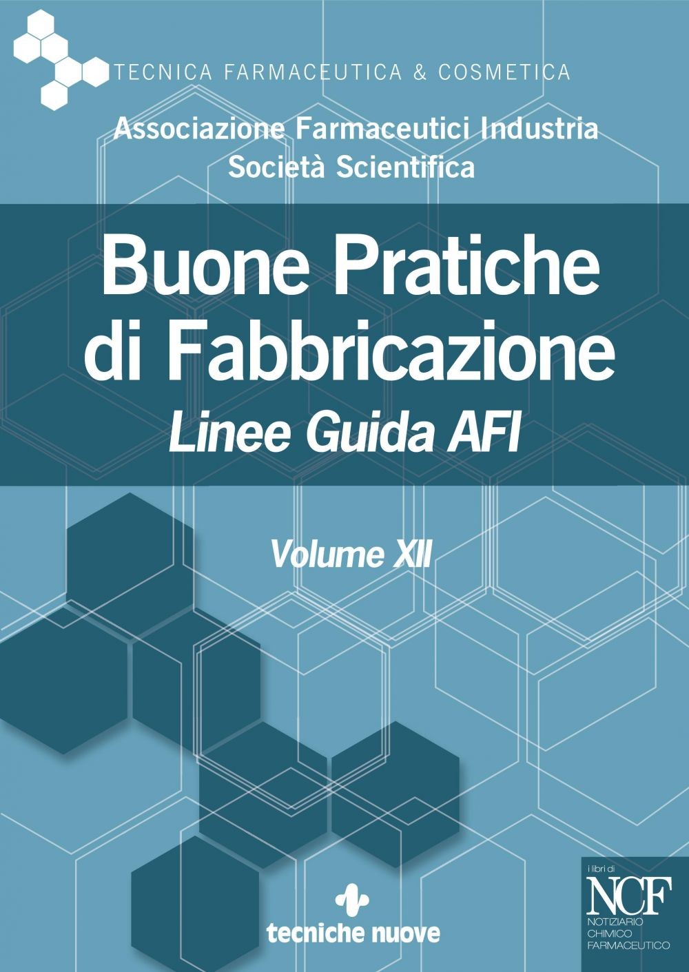 Buone Pratiche di Fabbricazione - Vol. XII - Librerie.coop