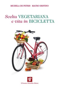 Scelta vegetariana e vita in bicicletta - Librerie.coop
