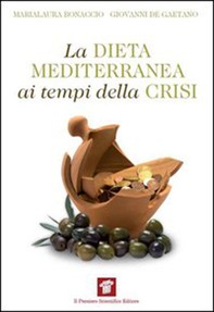 La dieta mediterranea ai tempi della crisi - Librerie.coop
