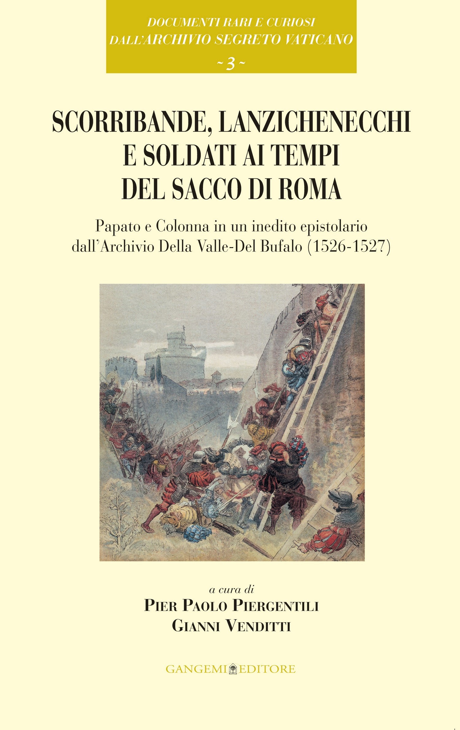 Scorribande, lanzichenecchi e soldati ai tempi del Sacco di Roma - Librerie.coop