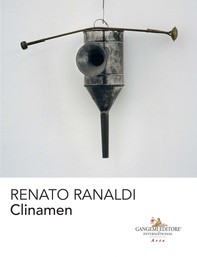 Renato Ranaldi. Clinamen - Librerie.coop