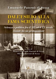 Emanuele Paternò di Sessa. Dall'esilio alla fama scientifica - Librerie.coop