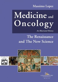 Medicine and oncology. Illustrated history - Librerie.coop