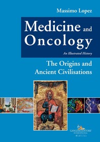 Medicine and Oncology. An Illustrated History - Librerie.coop