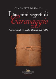I taccuini segreti di Caravaggio - Librerie.coop