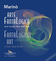 Arte FantaLogica / FantaLogical Art - Librerie.coop